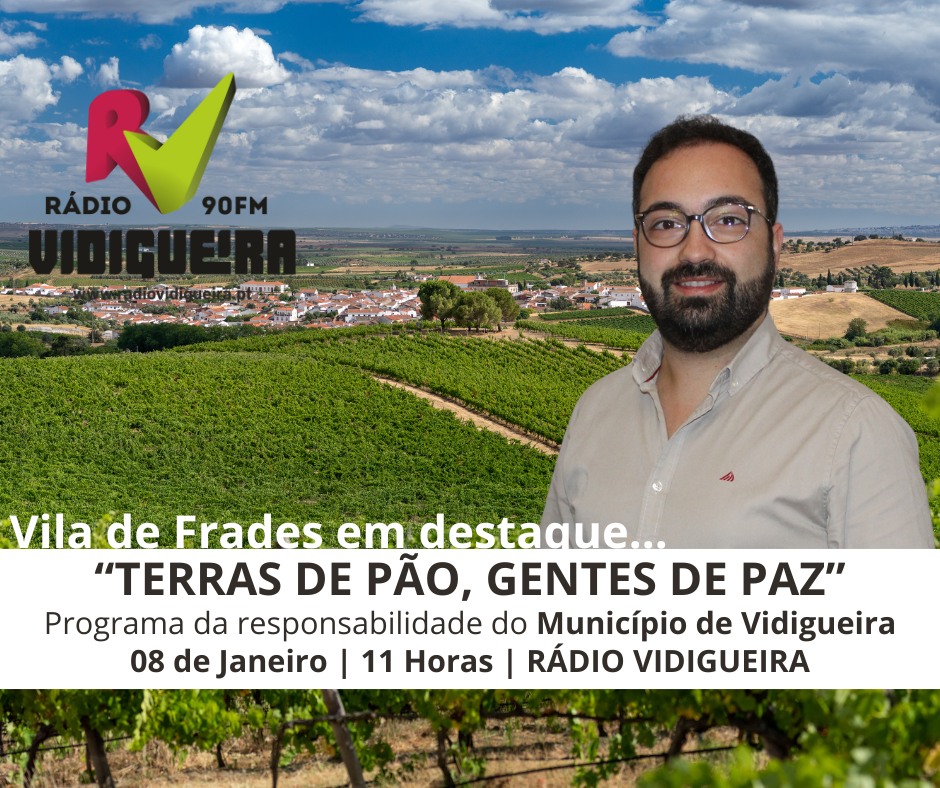 Vila de Frades no Programa Terras de Pão, Gentes de Paz