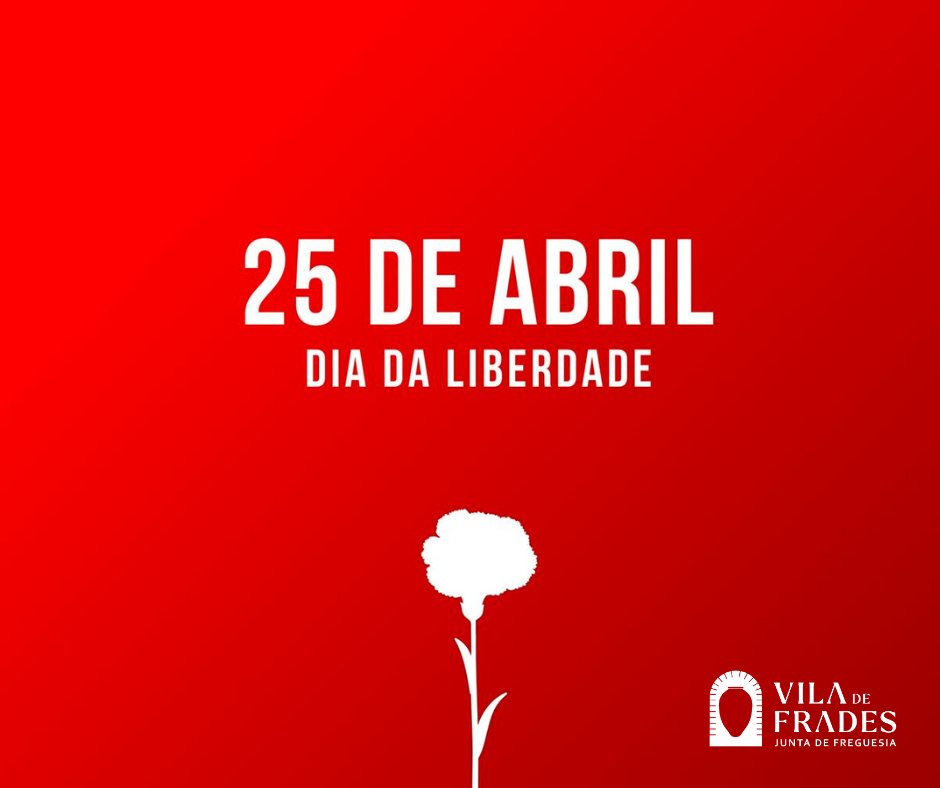 25 de Abril: Dia da Liberdade